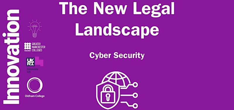 The New Legal Landscape: Cyber Security